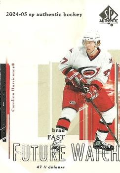 #91 Brad Fast - Carolina Hurricanes - 2004-05 SP Authentic Hockey