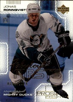 #91 Jonas Ronnqvist - Anaheim Mighty Ducks - 2000-01 Upper Deck Pros & Prospects Hockey