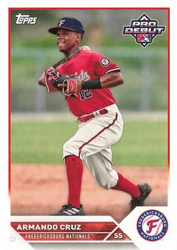 #PD-91 Armando Cruz - Fredericksburg Nationals - 2023 Topps Pro Debut Baseball
