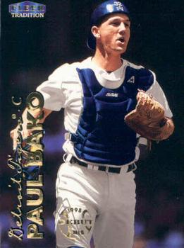 #92 Paul Bako - Detroit Tigers - 1999 Fleer Tradition Baseball