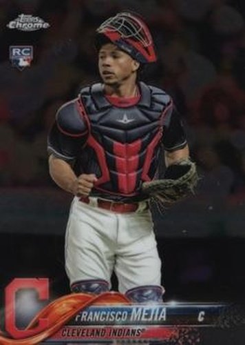 #92 Francisco Mejia - Cleveland Indians - 2018 Topps Chrome Baseball