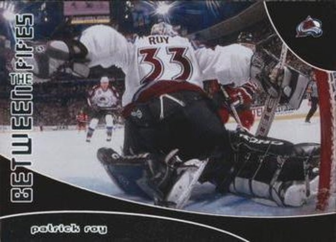 #94 Patrick Roy - Colorado Avalanche - 2001-02 Be a Player Between the Pipes Hockey