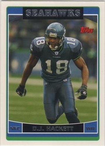 #95 D.J. Hackett - Seattle Seahawks - 2006 Topps Football