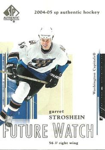 #95 Garret Stroshein - Washington Capitals - 2004-05 SP Authentic Hockey
