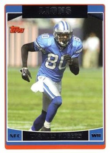 #98 Charles Rogers - Detroit Lions - 2006 Topps Football