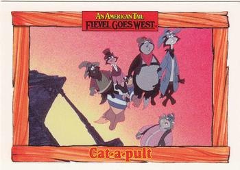 #99 Cat-a-pult - 1991 Impel An American Tail: Fievel Goes West