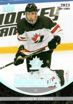 #PM-9 Andrew Gibson - Canada - 2023 Upper Deck Team Canada Juniors - Prospectus Momentous Hockey