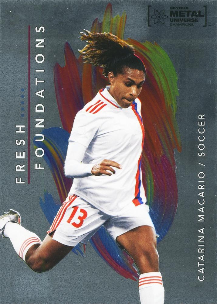 #FF11 Catarina Macario - 2022 SkyBox Metal Universe Champions - Fresh Foundations