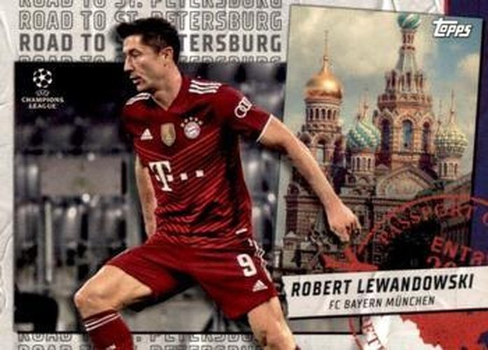 #RSP-12 Robert Lewandowski - FC Bayern Munchen - 2021-22 Topps UEFA Champions League - Road to St Petersburg Soccer