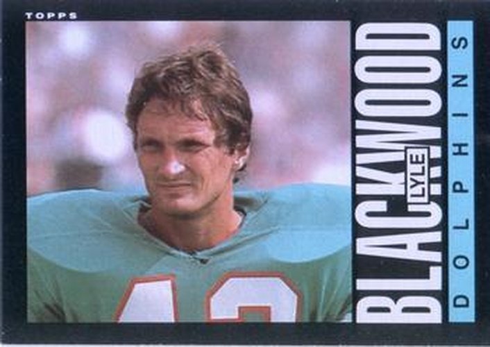 #304 Lyle Blackwood - Miami Dolphins - 1985 Topps Football