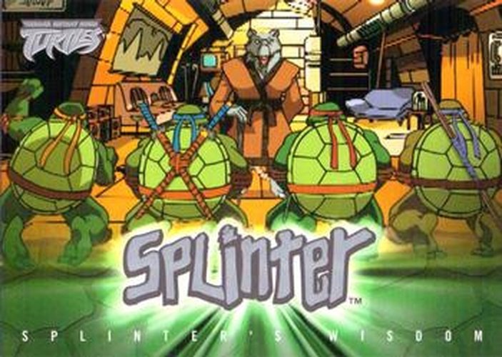 Splinter's Wisdom #5: "Never sacrifice honor f - 2003 Fleer Teenage Mutant Ninja Turtles