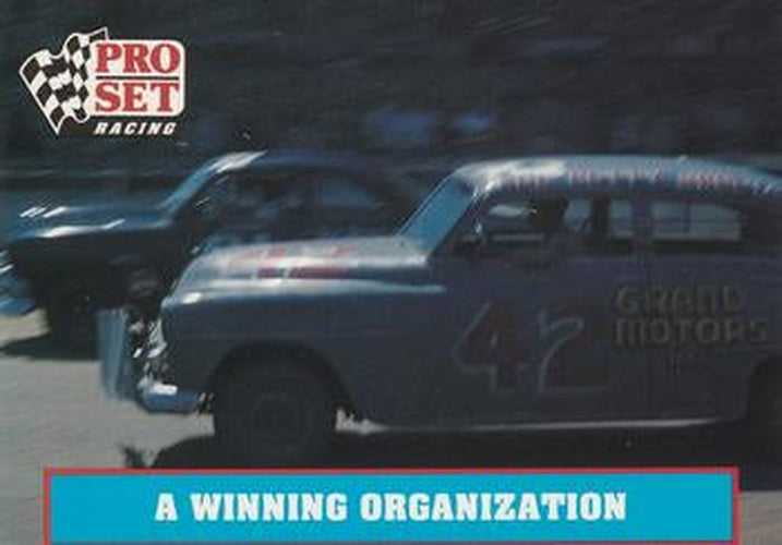 #6 A Winning Organization - Petty Enterprises - 1991 Pro Set Petty Family Racing
