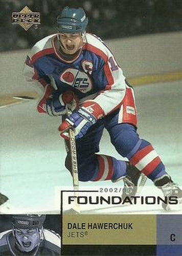 #100 Dale Hawerchuk - Winnipeg Jets - 2002-03 Upper Deck Foundations Hockey
