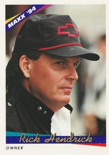#100 Rick Hendrick - Hendrick Motorsports - 1994 Maxx Racing