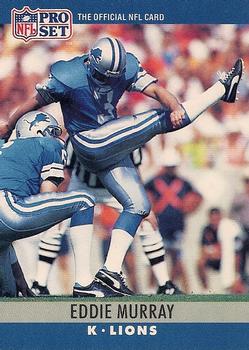 #101 Eddie Murray - Detroit Lions - 1990 Pro Set Football