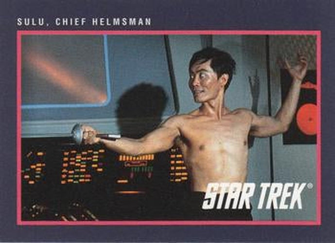 #101 Sulu, Chief Helmsman - 1991 Impel Star Trek 25th Anniversary