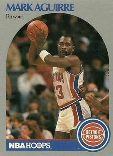 #101 Mark Aguirre - Detroit Pistons - 1990-91 Hoops Basketball