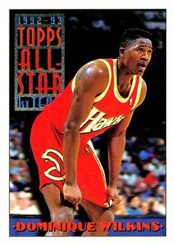 #103 Dominique Wilkins - Atlanta Hawks - 1993-94 Topps Basketball