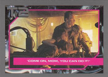 #104 Come On, Mom, You Can Do It! - 1991 Impel Terminator 2