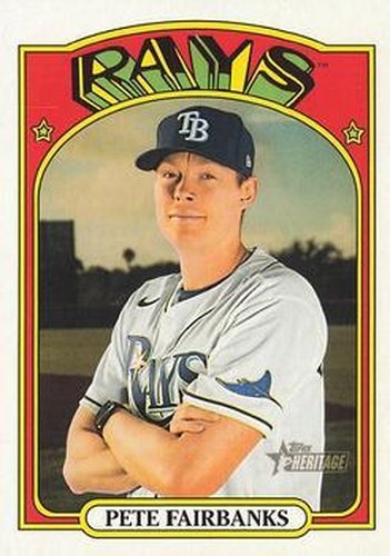 #105 Pete Fairbanks - Tampa Bay Rays - 2021 Topps Heritage Baseball