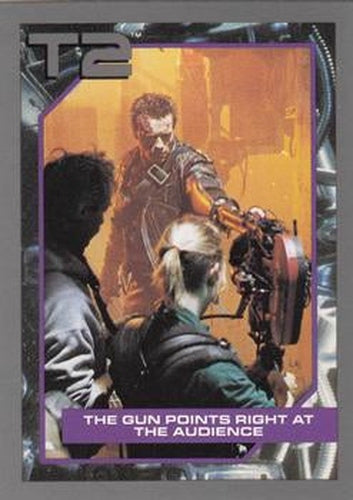 #106 The Gun Points Right At the Audience - 1991 Impel Terminator 2