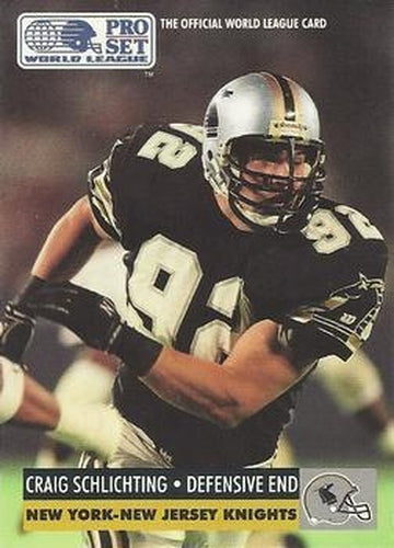 #106 Craig Schlichting - NY NJ Knights - 1991 Pro Set WLAF Football