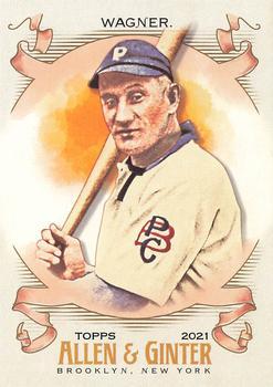 #106 Honus Wagner - Pittsburgh Pirates - 2021 Topps Allen & Ginter Baseball