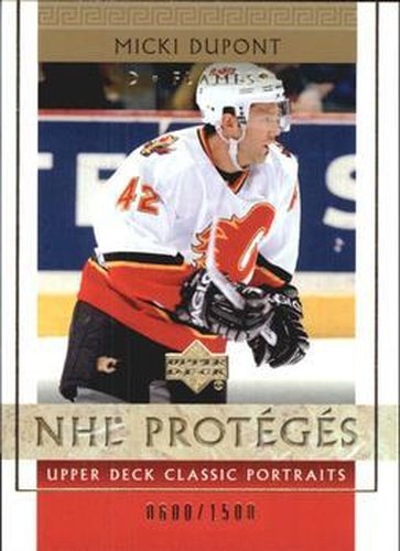 #106 Micki Dupont - Calgary Flames - 2002-03 Upper Deck Classic Portraits Hockey