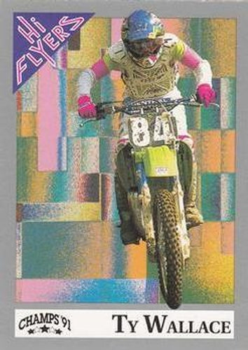 #106 Ty Wallace - 1991 Champs Hi Flyers Racing