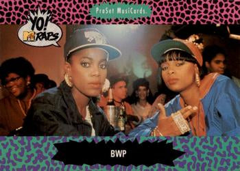 #108 BWP - 1991 Pro Set Yo! MTV Raps
