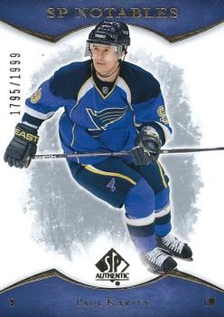 #108 Paul Kariya - St. Louis Blues - 2007-08 SP Authentic Hockey