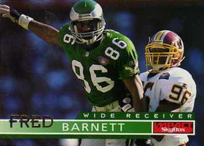 #108 Fred Barnett - Philadelphia Eagles - 1995 SkyBox Impact Football