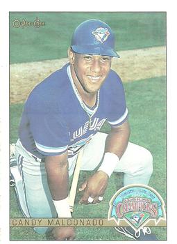 #10 Candy Maldonado - Toronto Blue Jays - 1993 O-Pee-Chee Baseball - World Champions