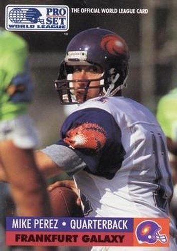 #10 Mike Perez - Frankfurt Galaxy - 1991 Pro Set - WLAF Inserts Football
