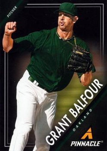 #111 Grant Balfour - Oakland Athletics - 2013 Pinnacle Baseball