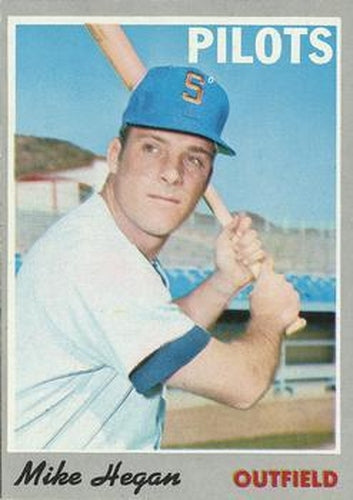 #111 Mike Hegan - Seattle Pilots - 1970 Topps Baseball