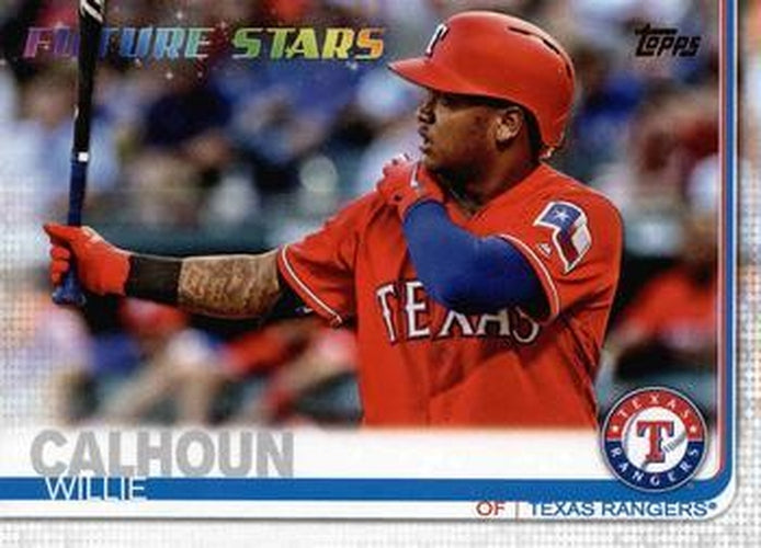 #113 Willie Calhoun - Texas Rangers - 2019 Topps Baseball