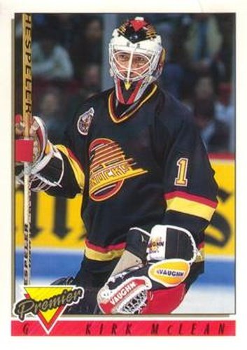 #113 Kirk McLean - Vancouver Canucks - 1993-94 O-Pee-Chee Premier Hockey