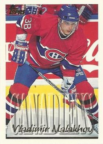 #113 Vladimir Malakhov - Montreal Canadiens - 1995-96 Topps Hockey