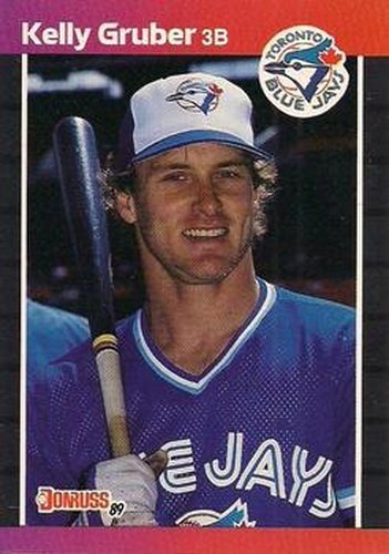 #113 Kelly Gruber - Toronto Blue Jays - 1989 Donruss Baseball