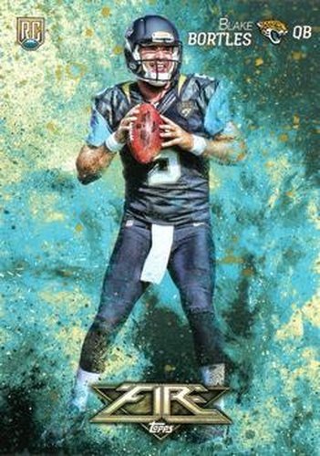 #114 Blake Bortles - Jacksonville Jaguars - 2014 Topps Fire Football