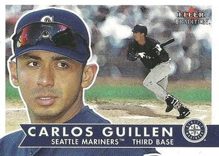 #114 Carlos Guillen - Seattle Mariners - 2001 Fleer Tradition Baseball