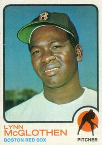 #114 Lynn McGlothen - Boston Red Sox - 1973 Topps Baseball