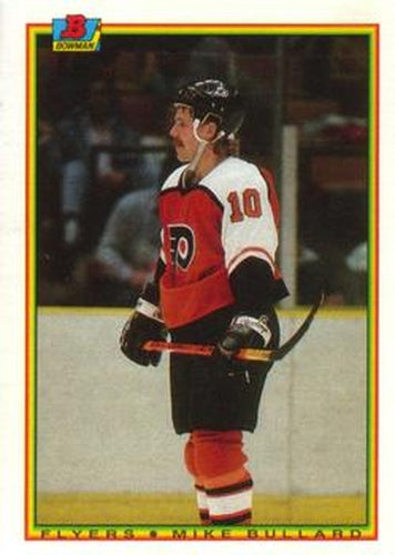 #114 Mike Bullard - Philadelphia Flyers - 1990-91 Bowman Hockey