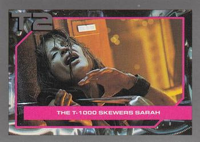 #114 The T-1000 Skewers Sarah - 1991 Impel Terminator 2