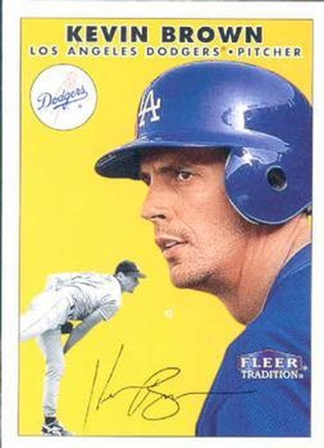 #115 Kevin Brown - Los Angeles Dodgers - 2000 Fleer Tradition Baseball