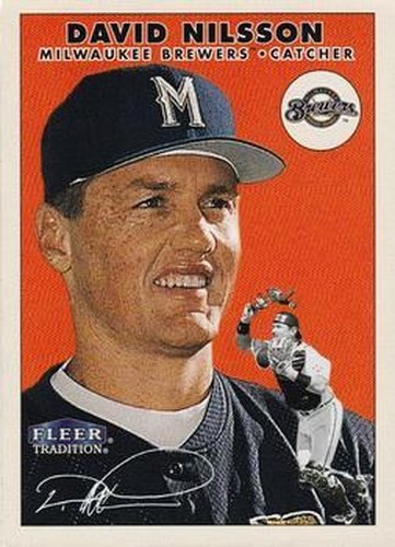 #116 David Nilsson - Milwaukee Brewers - 2000 Fleer Tradition Baseball