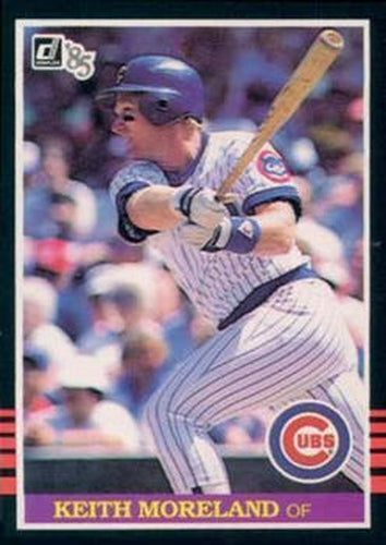 #117 Keith Moreland - Chicago Cubs - 1985 Donruss Baseball