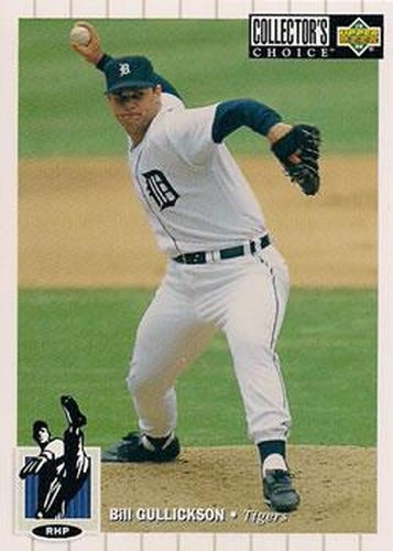 #118 Bill Gullickson - Detroit Tigers - 1994 Collector's Choice Baseball