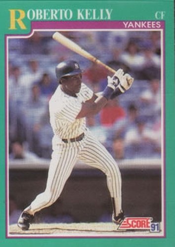 #119 Roberto Kelly - New York Yankees - 1991 Score Baseball